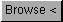 [browse <]